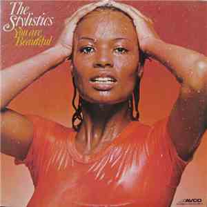 The Stylistics - You Are Beautiful