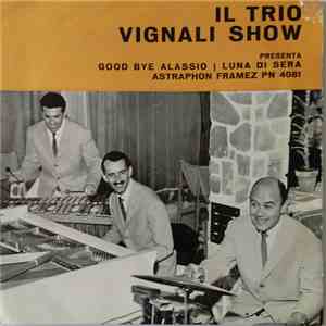Trio Vignali - Good Bye Alassio