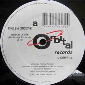 Two 2 A Groove - Window Of Life