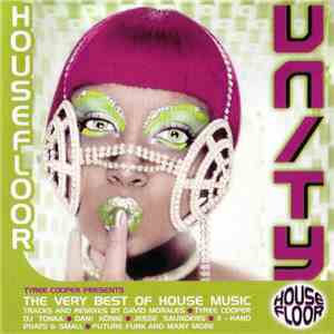 Tyree Cooper - Unity Housefloor - Tyree Cooper Presents The Very Best Of Ho ...