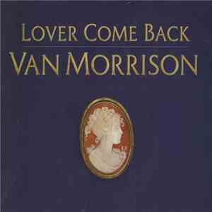 Van Morrison - Lover Come Back