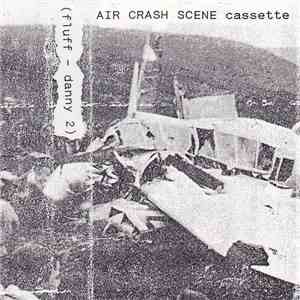 Various - Air Crash Scene Cassette