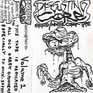 Various - Disgusting Core Volume 1 Grind / Noize Comp. Tape