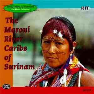 Various - The Maroni River Caribs Of Surinam