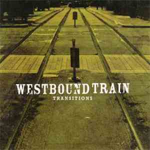 Westbound Train - Transitions