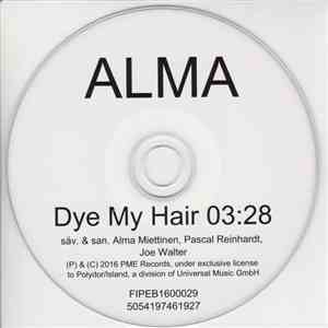 Alma - Dye My Hair