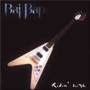 Bai Bang - Ridin' High