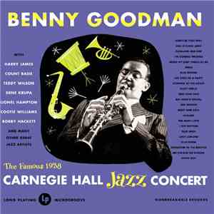Benny Goodman - The Famous 1938 Carnegie Hall Jazz Concert (Volume 1)