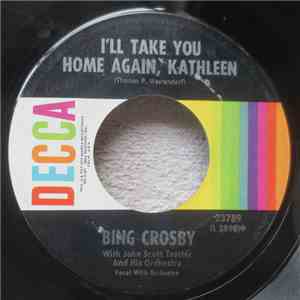 Bing Crosby - Too-Ra-Loo-Ra-Loo-Ral (That's An Irish Lullaby) / I'll Take Y ...