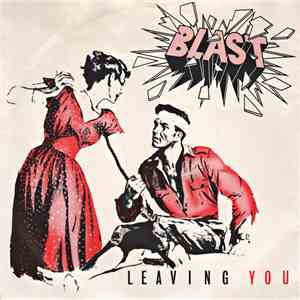 Blast  - Leaving You