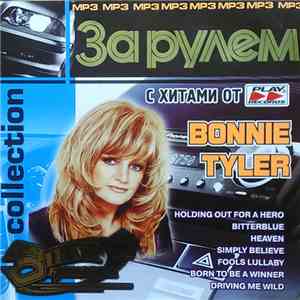 Bonnie Tyler - За Рулем Collection