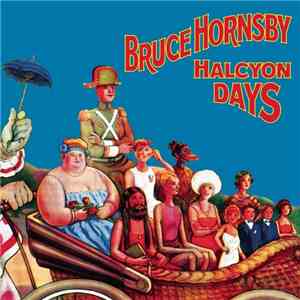 Bruce Hornsby - Halcyon Days