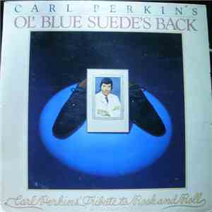 Carl Perkins - Ol' Blue Suede's Back