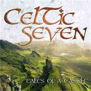 Celtic Seven - Tales of a Castle
