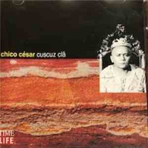 Chico César - Cuscuz Cla