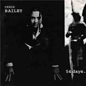 Chris Bailey - 54 Days At Sea