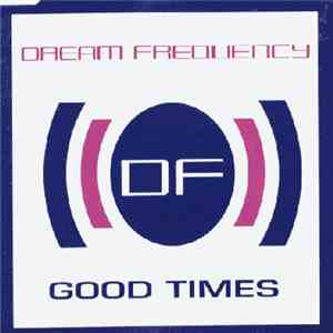 Dream Frequency - Good Times