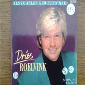 Dries Roelvink - Als Ik Alles Geweten Had