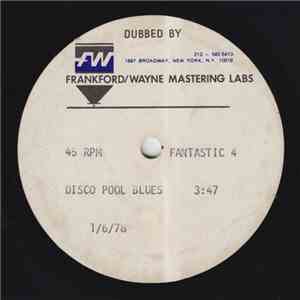 Fantastic 4 - Mixed Up Moods & Attitudes / Disco Pool Blues