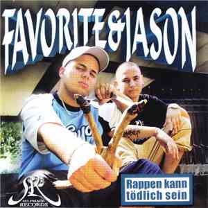 Favorite & Jason  - Rappen Kann Tödlich Sein
