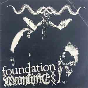 Foundation  / Meantime  - XXX