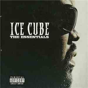 Ice Cube - The Essentials