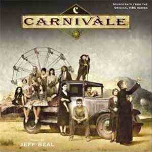Jeff Beal - Carnivàle (Soundtrack From The Original HBO Series)