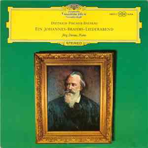 Johannes Brahms, Dietrich Fischer-Dieskau, Jörg Demus - Ein Johannes-Brahms ...