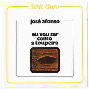 José Afonso - Eu Vou Ser Como A Toupeira