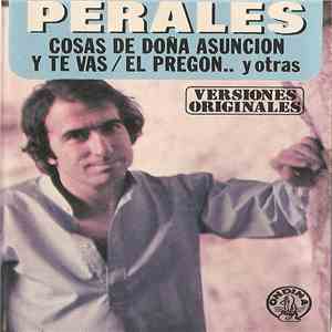 José Luis Perales - Cosas De Doña Asunción / Y Te Vas / El Pregón... Y Otra ...