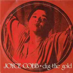 Joyce Cobb - Dig The Gold