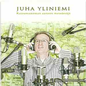 Juha Yliniemi - Katoamattoman Aarteen Metsästäjä