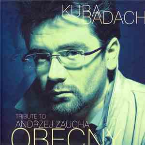 Kuba Badach - Obecny - Tribute To Andrzej Zaucha