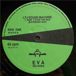 LTJ Sound Machine Feat. James Thompson - Don't Stop The Sax