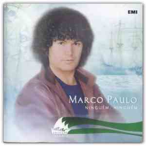 Marco Paulo - Ninguém, Ninguém