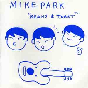 Mike Park - Beans & Toast