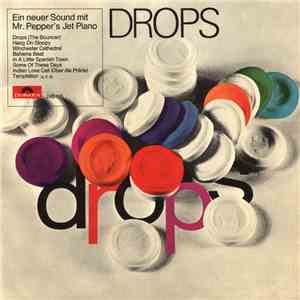 Mr. Pepper's Jet Piano - Drops