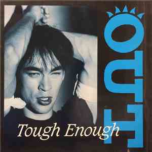Out - Tough Enough
