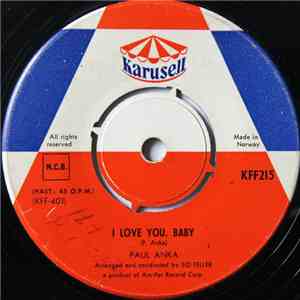Paul Anka - I Love You, Baby / Tell Me That You Love Me