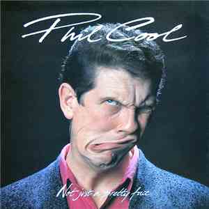 Phil Cool - Not Just A Pretty Face