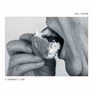 Phil Minton - A Doughnut's End