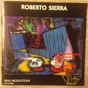 Roberto Sierra - Chamber Works / Musica de camara