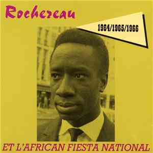 Rochereau Et L'African Fiesta National - 1964/1965/1966