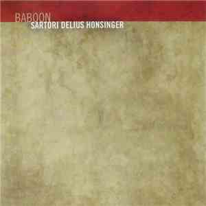 Sartori, Delius, Honsinger - Baboon