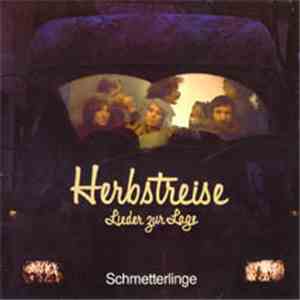 Schmetterlinge - Herbstreise - Lieder Zur Lage