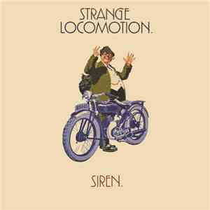 Siren - Strange Locomotion