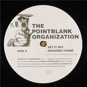The Pointblank Organization - Set It Off / Soldiers Theme / Let's Get Wild  ...