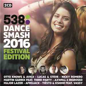 Various - 538 Dance Smash 2016 Festival Edition