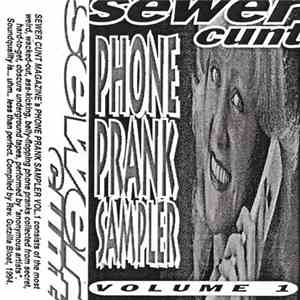 Various - Sewer Cunt Phone Prank Sampler Volume 1