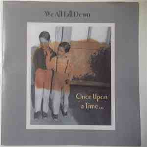 We All Fall Down - Once Upon A Time....